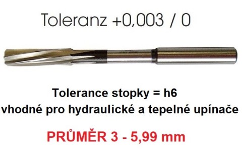 Přesné výstružníky Stopka=h6 3-5,99mm